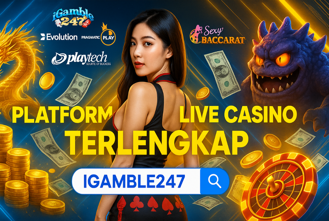 Live Casino Terlengkap untuk Semua Pemain di Igamble247